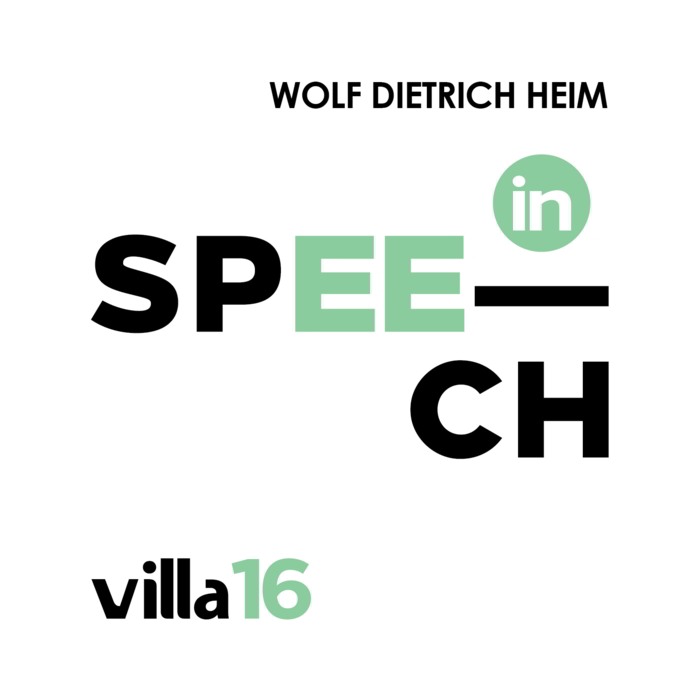 Wolf Dietrich Heim Villa 16 Speech