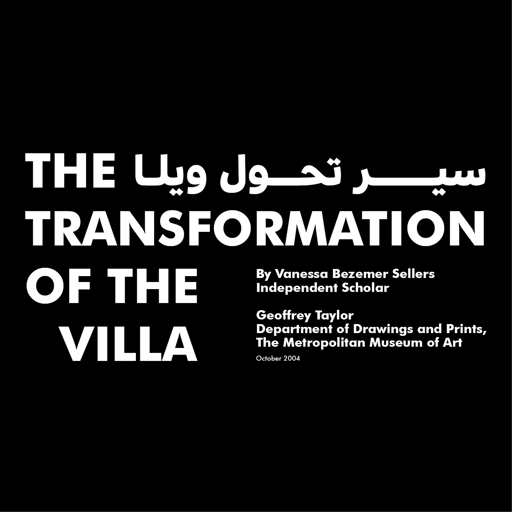 The transformation of the villa