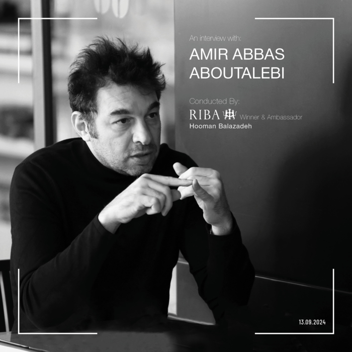 Amir Abbas Aboutalebi interviewed by RIBA winner Hooman Balazadeh